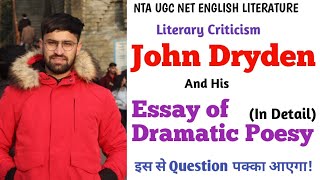 John Dryden and his Essay of Dramatic Poesy in Detail  Literary Criticism UGC NETJRF English [upl. by Azpurua432]