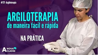 COMO aplicar a ARGILOTERAPIA na prática [upl. by Knapp]