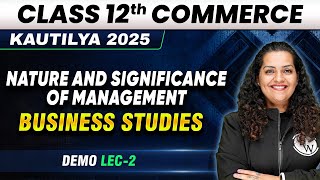 Nature amp Significance of Management  Business Studies Class 12th [upl. by Joye]