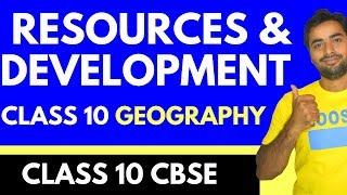 RESOURCES AND DEVELOPMENT FULL CHAPTER  CLASS 10 CBSE GEOGRAPHY [upl. by Auoy]