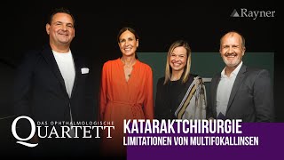 Limitationen von Multifokallinsen in der Kataraktchirurgie  Das 16 Ophthalmologische Quartett [upl. by Lydie866]