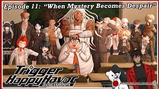 quotWhen Mystery Becomes Despairquot  Danganronpa Episode 11 VoiceActVtuberPS5 [upl. by Amikat513]