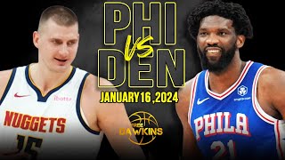 Philadelphia 76ers vs Denver Nuggets Full Game Highlights  January 16 2024  FreeDawkins [upl. by Noirb]