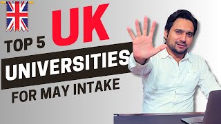 Your Ultimate Guide Top 5 UK Universities for May Intake 2024  Studify Consultants [upl. by Sayers9]