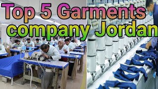 Top 5 Garments company Jordan  Jordan garments factory [upl. by Sigfrid72]