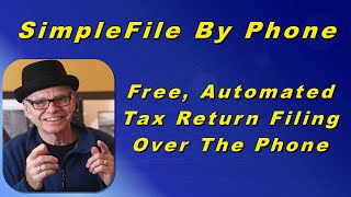 SimpleFile By Phone Free Auto Tax Filing [upl. by Beulah]