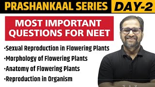 MORPHOLOGY amp ANATOMY OF PLANTS REPRODUCTION IN ORGANISM amp PLANTS  Prashankaal Series Day 2  NEET [upl. by Iffar]