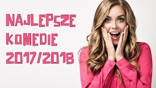 Komedie 20172018 najlepsze komedie PL kinowe online [upl. by Aden235]