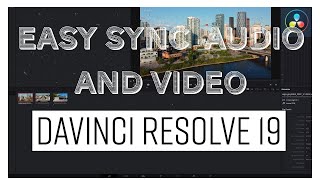 Easy Sync Audio and Video files  DaVinci Resolve 19 [upl. by Nimzzaj29]