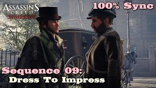 Assassins Creed Syndicate ★ Sequence 09 Dress To Impress 100 Sync [upl. by Ela]