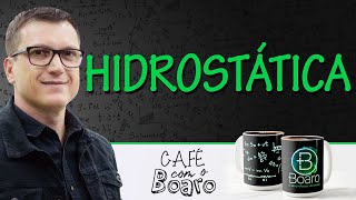 HIDROSTÁTICA  EXERCÍCIOS PARA REVISÃO DE FÍSICA  Café com o Professor Boaro [upl. by Colner]