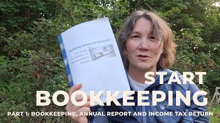 START BOOKKEEPING Part 1 in the serie Bookkeeping Annual report and Income Tax return [upl. by Zsuedat]