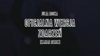 Julia Rocka  Oficjalna wersja zdarzeń KANAR Remix [upl. by Tomlinson]