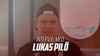 quotMan vill alltid bli bättre för varje dagquot  Intervju med Lukas Pilö [upl. by Haymo]