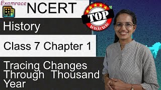 NCERT Class 7 History Chapter 1 Tracing Changes through a Thousand Year  English  CBSE [upl. by Esilanna]