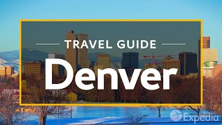 Denver Vacation Travel Guide  Expedia [upl. by Ruskin]