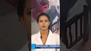 Organizações Criminosas O Primeiro Comando da Capital no Paraguai noticias shorts criminalidade [upl. by Alan]