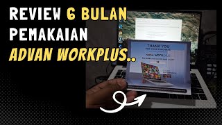 SETELAH 6 BULAN PEMAKAIAN ADVAN WORKPLUS [upl. by Steck]