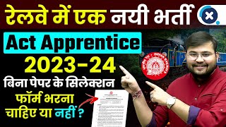 Railway New Vacancy Update  Railway Act Apprentice 202324  Act Apprentices details by Sahil Sir [upl. by Wickner546]