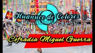 NEGRITOS DE HUANUCO 2023  COFRADIA MIGUEL GUERRA  HUANUCO DE COLORES [upl. by Joacima22]