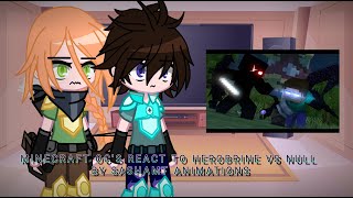 Minecraft OCs React to quotWillow Treequot Herobrine Vs Null By SashaMT Animations  My Minecraft AU [upl. by Minton751]