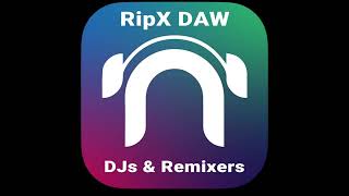 RipX DAW amp DAW PRO for DJs amp Remixers [upl. by Nonnag]