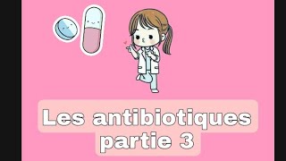 Les antibiotiques partie 03  Les cyclines et les aminosides [upl. by Valoniah]