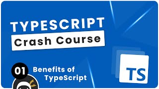 TypeScript Crash Course 1  The Benefits of TypeScript [upl. by Geerts]