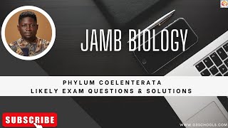 JAMB Biology 2025 EP 20  Phylum Coelenterates  Likely Exam Questions [upl. by Alton627]