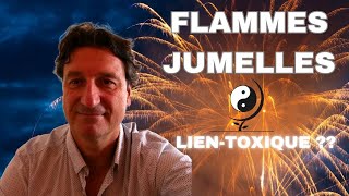 Le lien Flammes jumelles estil un parcourt toxique [upl. by Noeruat]