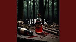 STRYCHNINE [upl. by Siana350]