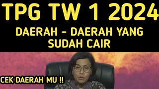 SERTIFIKASI TW 1 TAHUN 2024 SUDAH CAIR CEK DAERAH MU TPG TW 1 2024 [upl. by Anert591]