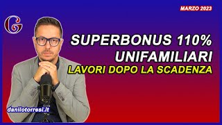 Superbonus 110 unifamiliari fine lavori dopo il 31 marzo 2023 opere non realizzate e lavori pagati [upl. by Idnahr21]