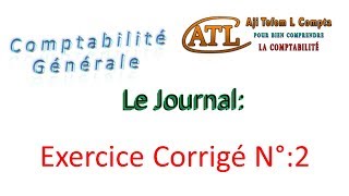 9 comptabilité générale  Le journal  exercice corrigé 2 [upl. by Mctyre]