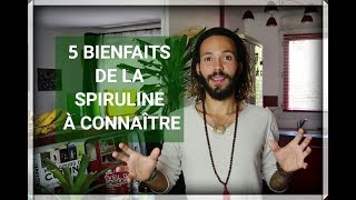 5 BIENFAITS de la SPIRULINE sur NOTRE SANTE [upl. by Adamina530]