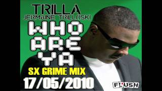 Trilla  Who Are Ya SX Grime Remix BBC 1xtra rip [upl. by Adnauqaj]