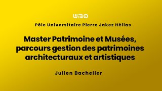 Master Patrimoine et Musées parcours gestion des patrimoines architecturaux et artistiques [upl. by Masuh]