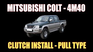 MITSUBISHI L200  4M40   CLUTCH INSTALL  PULL TYPE [upl. by Hadwin272]