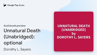 Unnatural Death Unabridged optional by Dorothy L Sayers · Audiobook preview [upl. by Oriane]