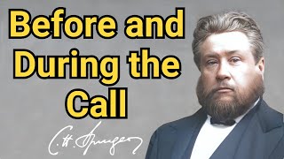 Before and During the Call  Charles Spurgeon  Updated  Devotional  Faiths Checkbook [upl. by Ellenaj]