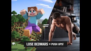 quotLose in Bedwars Time for PushUps in Minecraftquot [upl. by Elianore869]