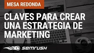 Claves para crear una estrategia de marketing definitiva [upl. by Xylia]