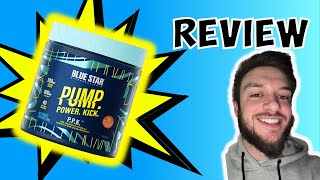 Blue Star Nutraceuticals PUMP POWER KICK review [upl. by Swanhilda]