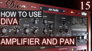 Amplifier And Pan PART 15  uhe DIVA Tutorial [upl. by Ahsiym]