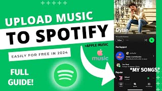 HOW TO UPLOAD YOUR SONGS TO SPOTIFY amp MORE FOR FREE 2024 FULL GUIDE [upl. by Palladin]