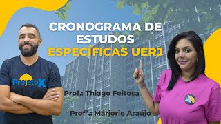 Cronograma de Estudos ESPECÍFICAS UERJ  Prof THIAGO FEITOSA e MÁRJORIE ARAÚJO [upl. by Eveineg]