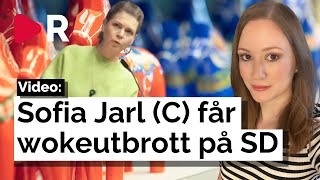 Se när Sofia Jarl C får wokeutbrott på Sverigedemokraterna [upl. by Lurie]