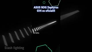 ASUS ROG Zephyrus G14 es oficial en ces2024 asus asusrog [upl. by Ahsiloc43]