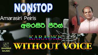 amarasiri peiris karaoke nonstop [upl. by Kalbli319]