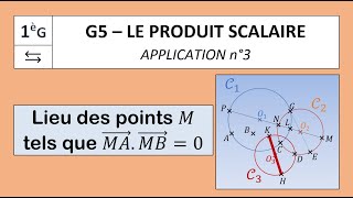 1G  G43  PRODUIT SCALAIRE  Triangle rectangle et cercle [upl. by Lindsay621]